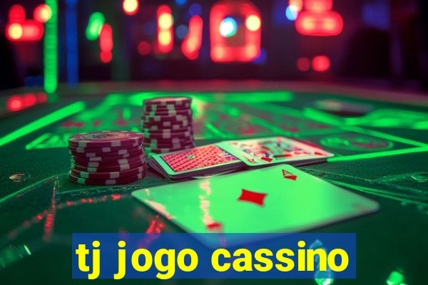 tj jogo cassino